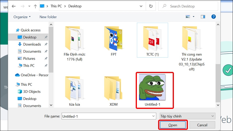 Chọn Hình ảnh mong muốn và nhấn Open