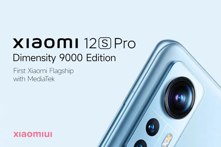 Xiaomi 12S Pro sẽ có thêm phiên bản dùng chip Dimensity 9000 (ảnh 2) Xiaomi 12S Pro sẽ có thêm phiên bản dùng chip Dimensity 9000 (ảnh 2)