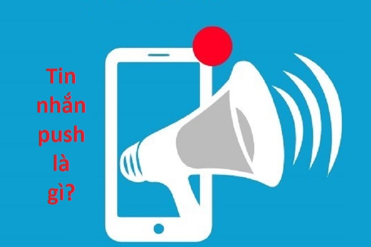 Tin nhắn push là gì? (1)