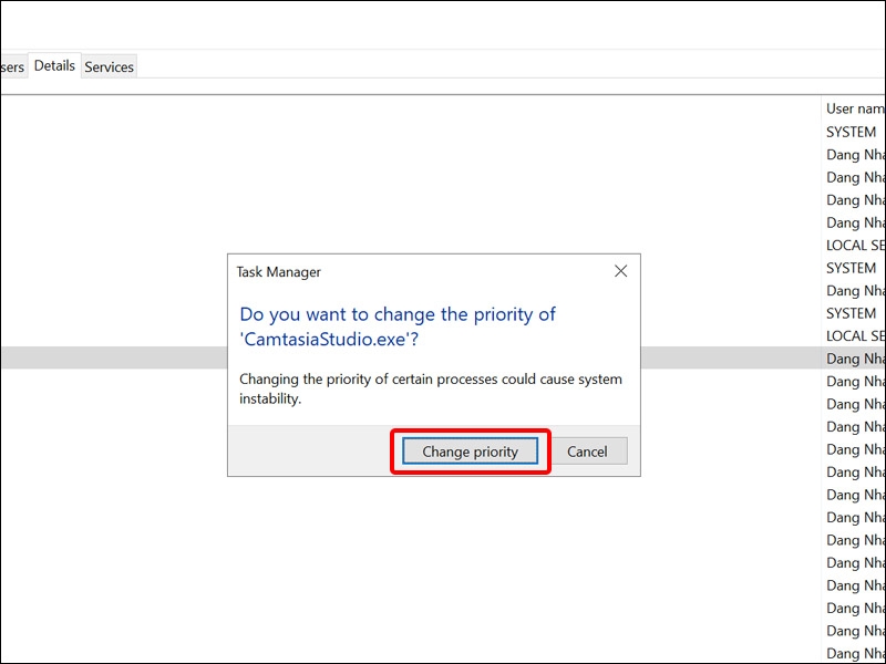 Nhấn Change Priority để hoàn tất cài đặt