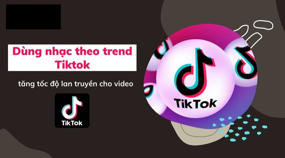 Sử dụng nhạc trending giúp video dễ dàng lên xu hướng