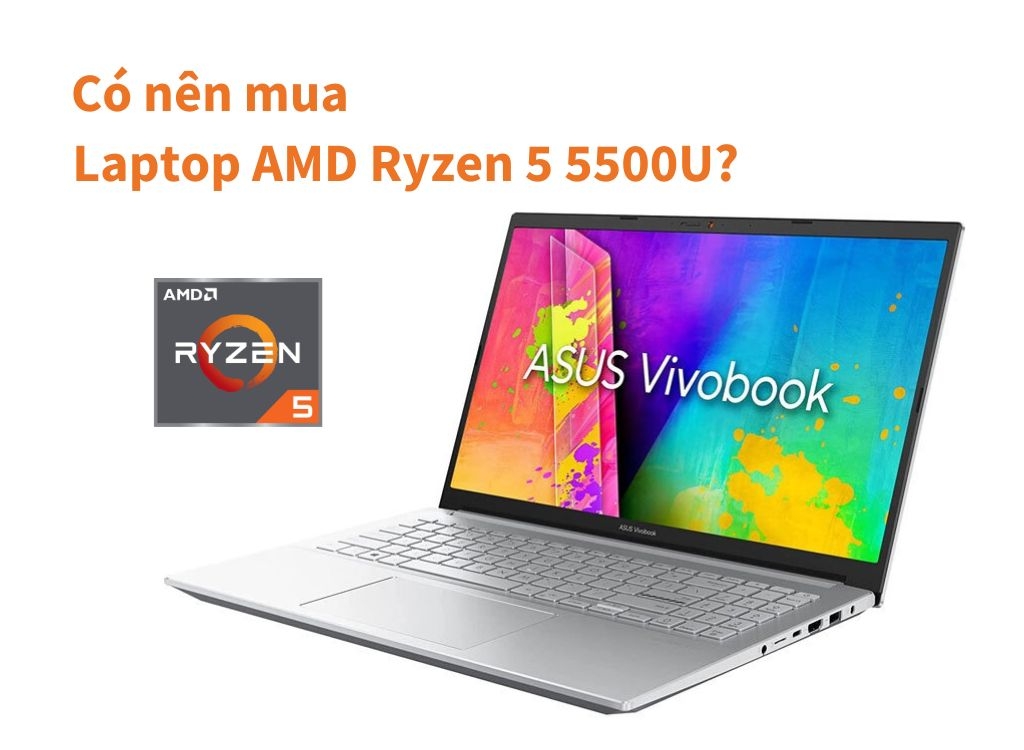 Đánh giá chip AMD Ryzen 5 5500U