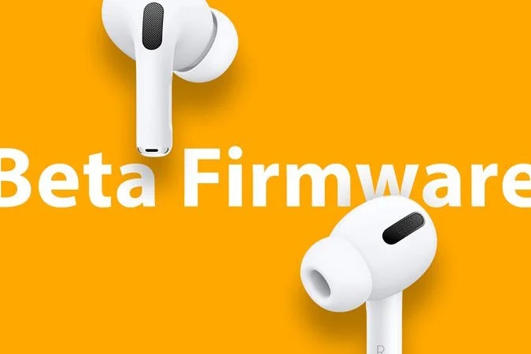 Apple tung ra bản firmware beta mới cho các tai nghe AirPods Apple tung ra bản firmware beta mới cho các tai nghe AirPods