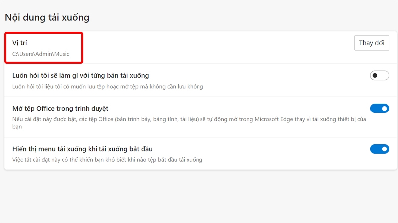 Cách thay đổi vị trí tải xuống trên trình duyệt Microsoft Edge