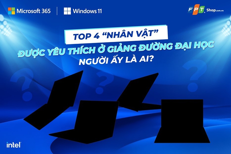 Top 4 laptop được yêu thích ở giảng đường đại học, người ấy là ai?