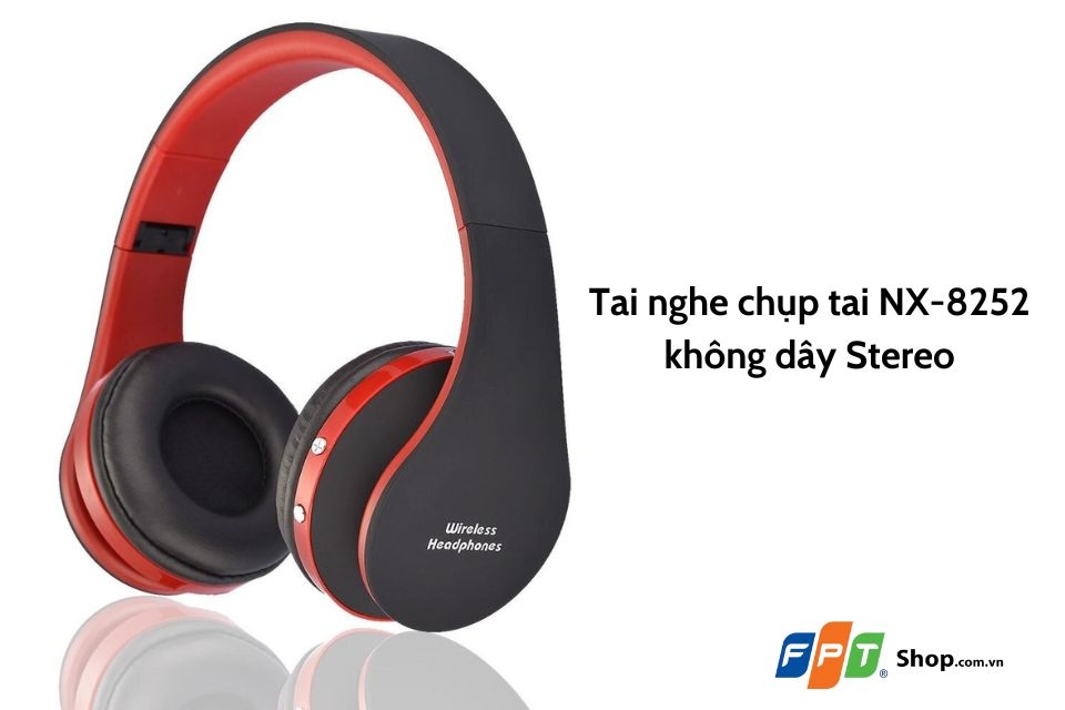 Tai nghe chụp tai giá rẻ NX-8252 Không Dây Stereo