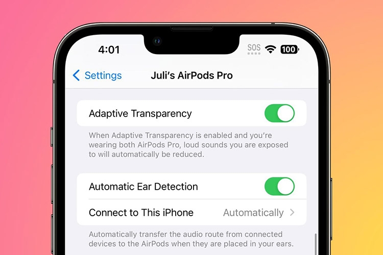 Chế độ xuyên thấu thích ứng trên iOS 16.1 sẽ không hỗ trợ AirPods Pro