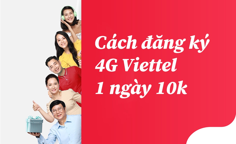 Cách đăng ký 4G Viettel 10k 1 ngày