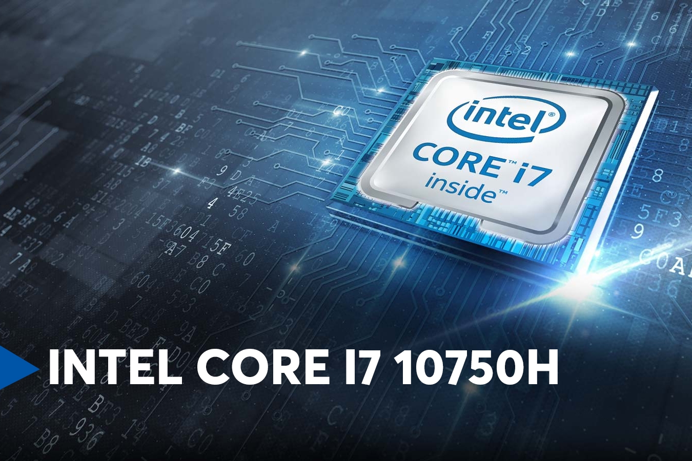 Intel Core i7 10750H là gì? Đánh giá khả năng hiệu năng chi tiết