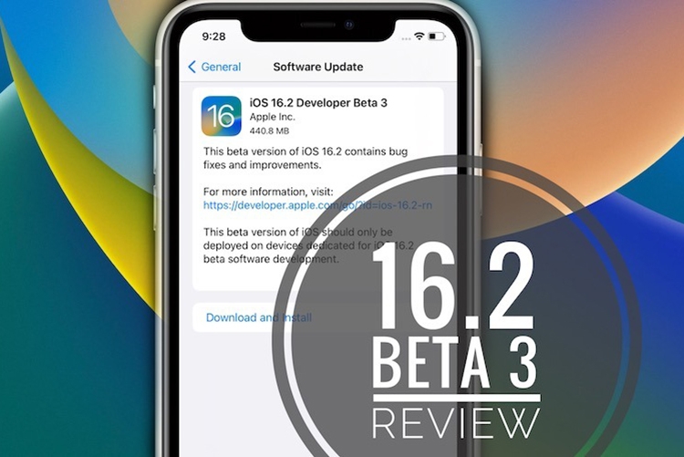 Đã có iOS 16.2 và iPadOS 16.2 developer beta 3, mời bạn cập nhật