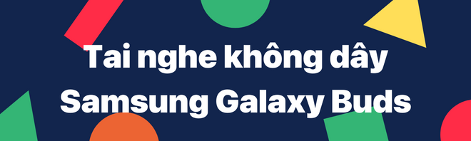Tai nghe không dây Samsung Galaxy Buds