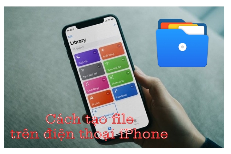 Cách tạo file trên điện thoại iPhone