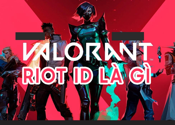 Tên Valorant Riot ID là gì?