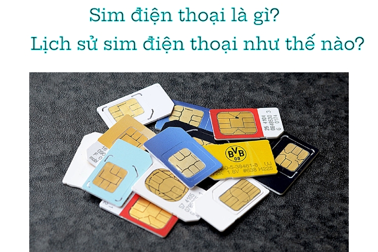 Sim điện thoại là gì?