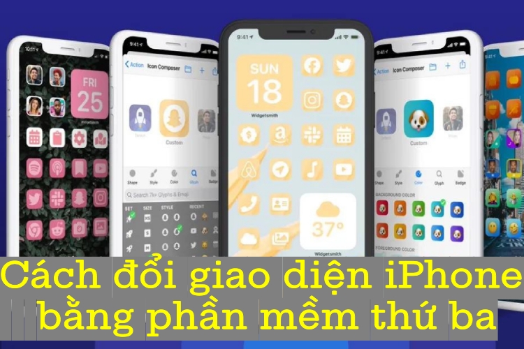 Những cách đổi giao diện iPhone bằng phần mềm thứ ba