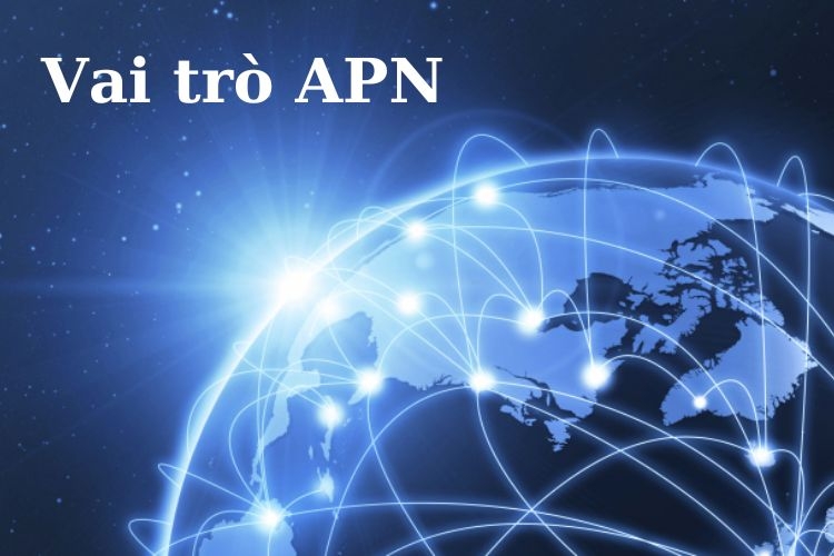 Phân biệt APN và VPN