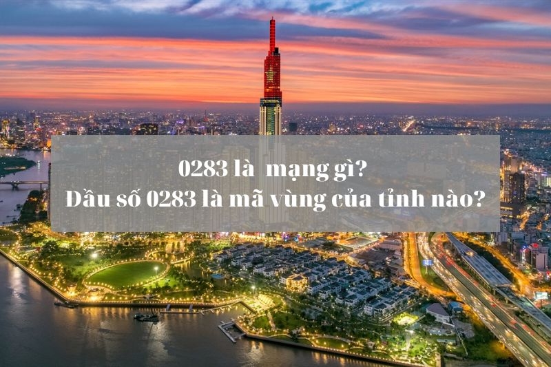 Đầu số 0283 là mạng gì (Ảnh 1)