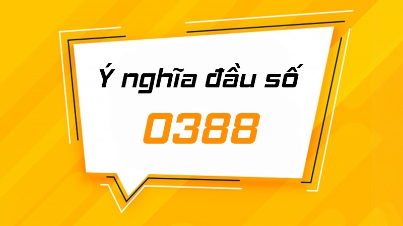 Ý nghĩa tài lộc đầu số 0388 mang lại