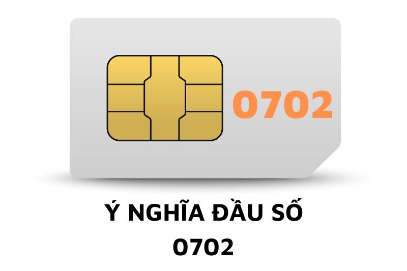 0702 là mạng gì (Ảnh 2)