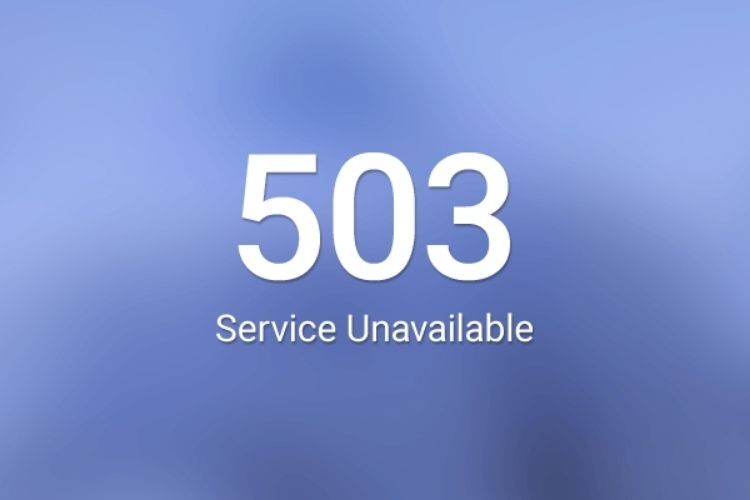 Hậu quả của lỗi 503 Service Unavailable