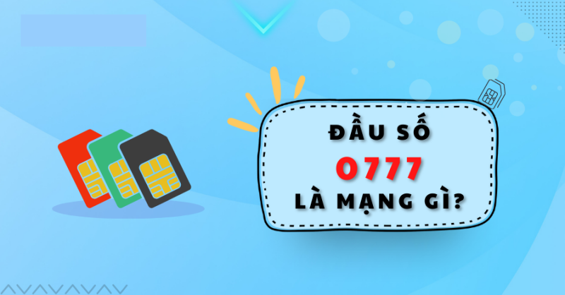 Bí kíp thần thánh chọn sim đầu số 0777 giá tốt