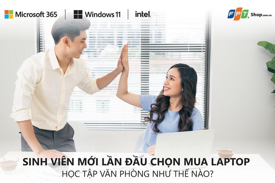 Bạn trẻ cần lưu ý gì khi chọn cho mình chiếc laptop đầu tiên để đi làm?