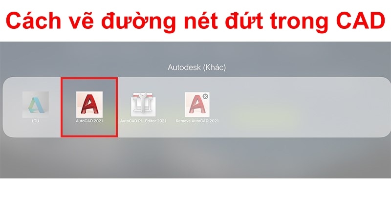 Lệnh vẽ nét đứt trong CAD