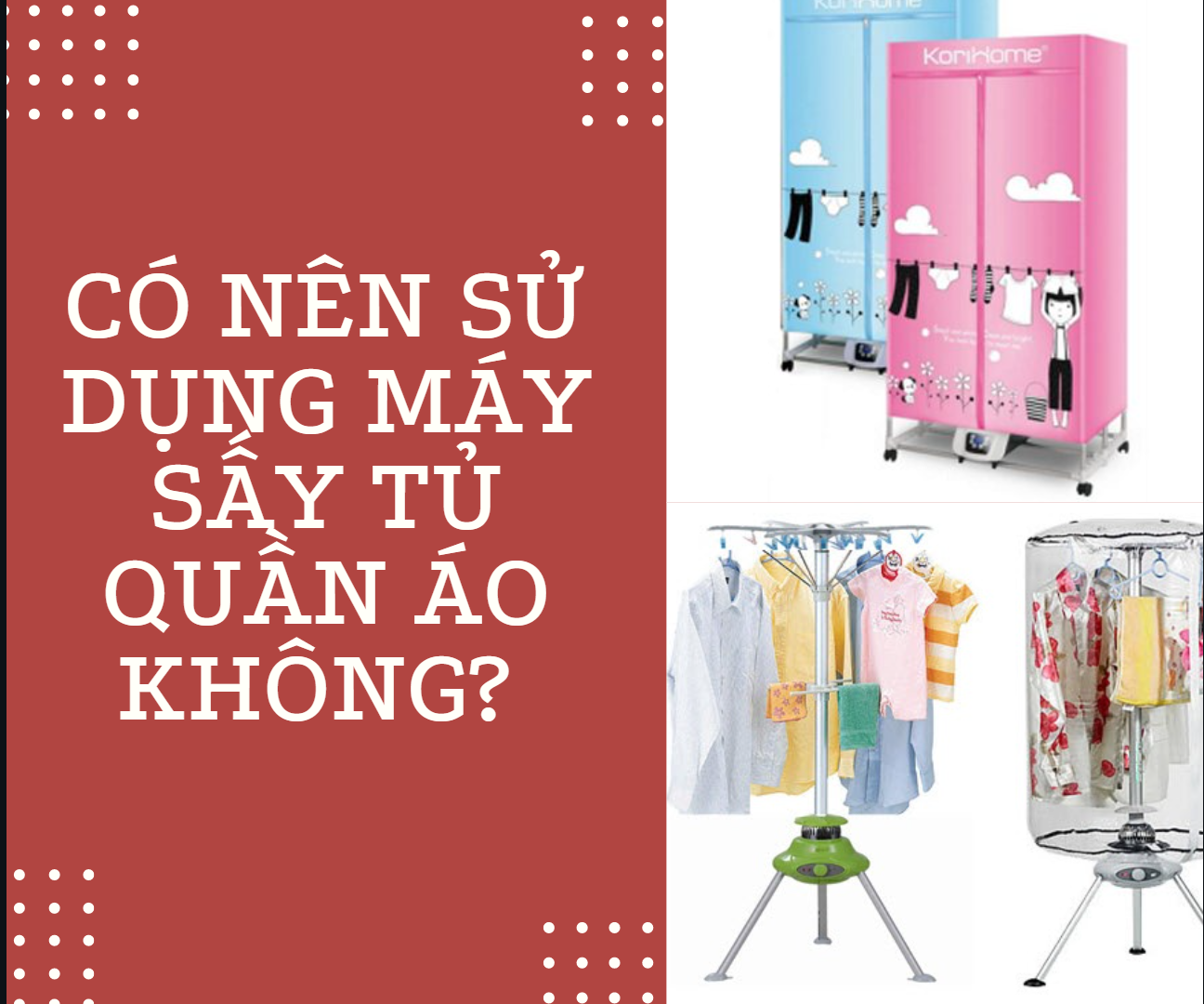 Có nên sử dụng máy sấy quần áo không?