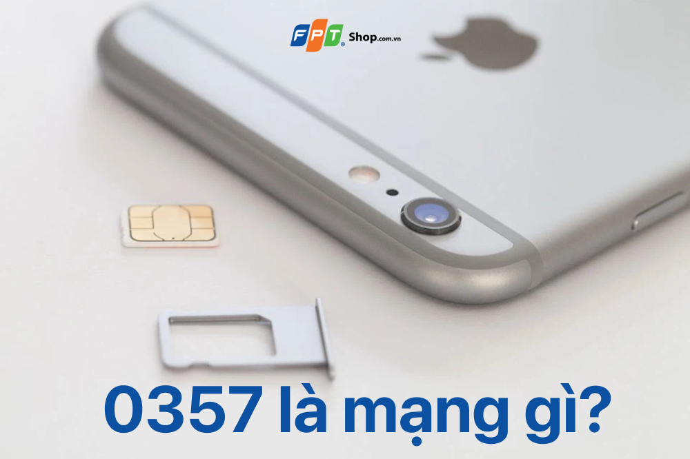 0357 là mạng gì? (Ảnh 1)