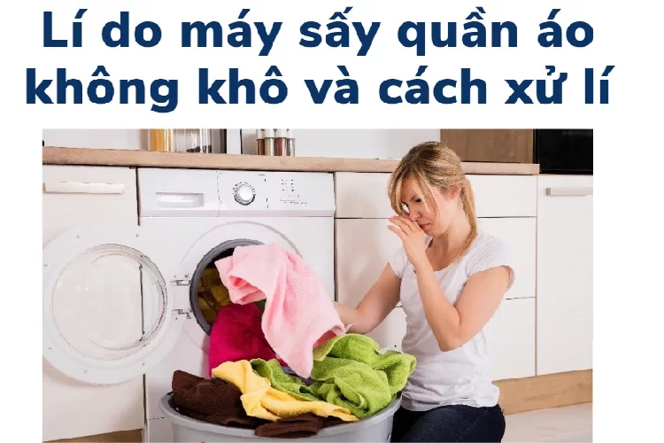 Máy sấy quần áo bị hỏng, quần áo không khô