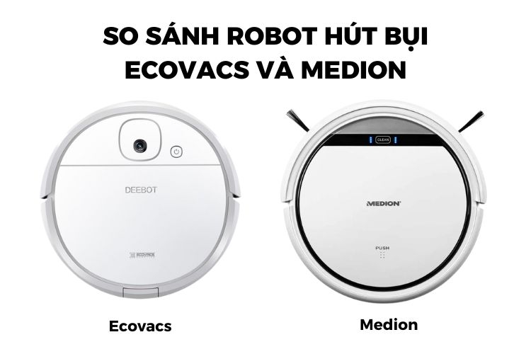 So sánh robot hút bụi Ecovacs và Medion (Ảnh 1)