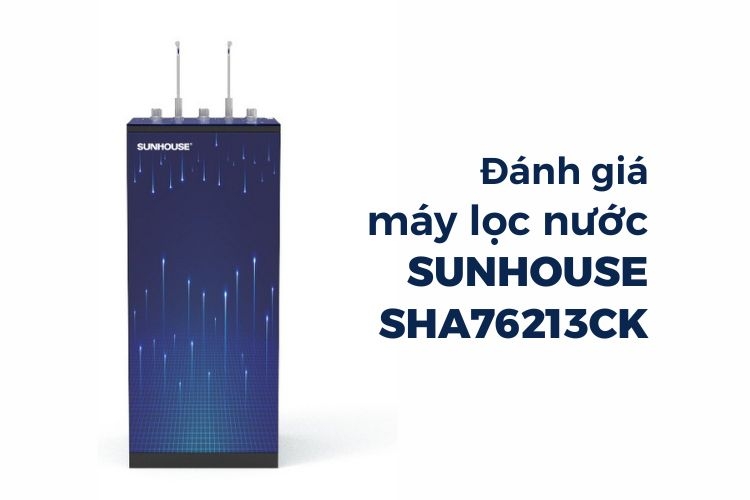 Đánh giá máy lọc nước Sunhouse SHA76213CK (Ảnh 1)