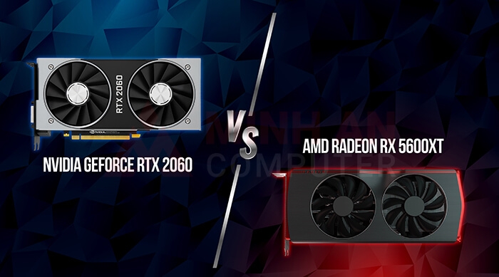 So sánh RX 5600 XT vs RTX 2060