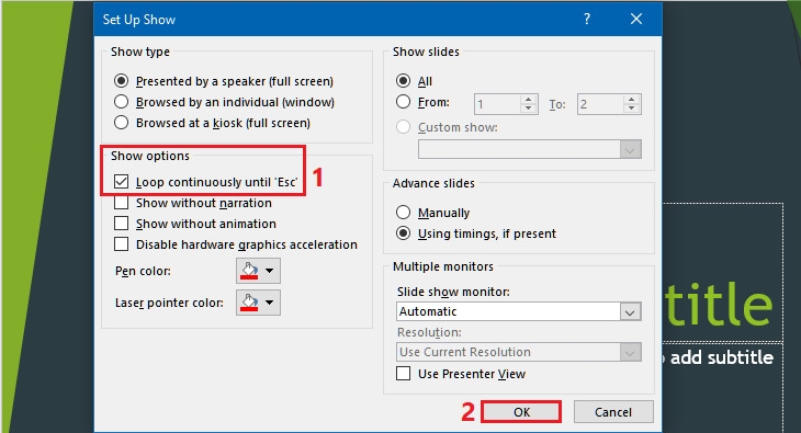 Chọn Loop continuously until 'Esc'