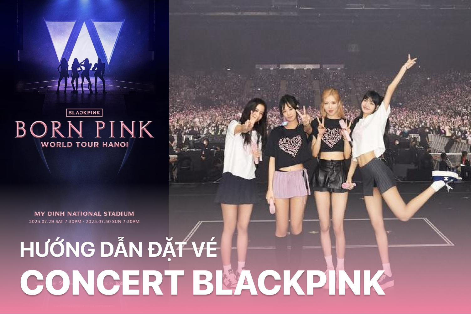 Hướng dẫn mua vé concert BlackPink và kinh nghiệm săn vé hiệu quả