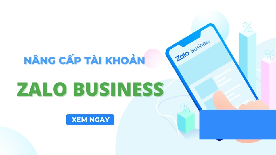 Tài khoản Business Zalo là gì? Hướng dẫn đăng ký Zalo Business