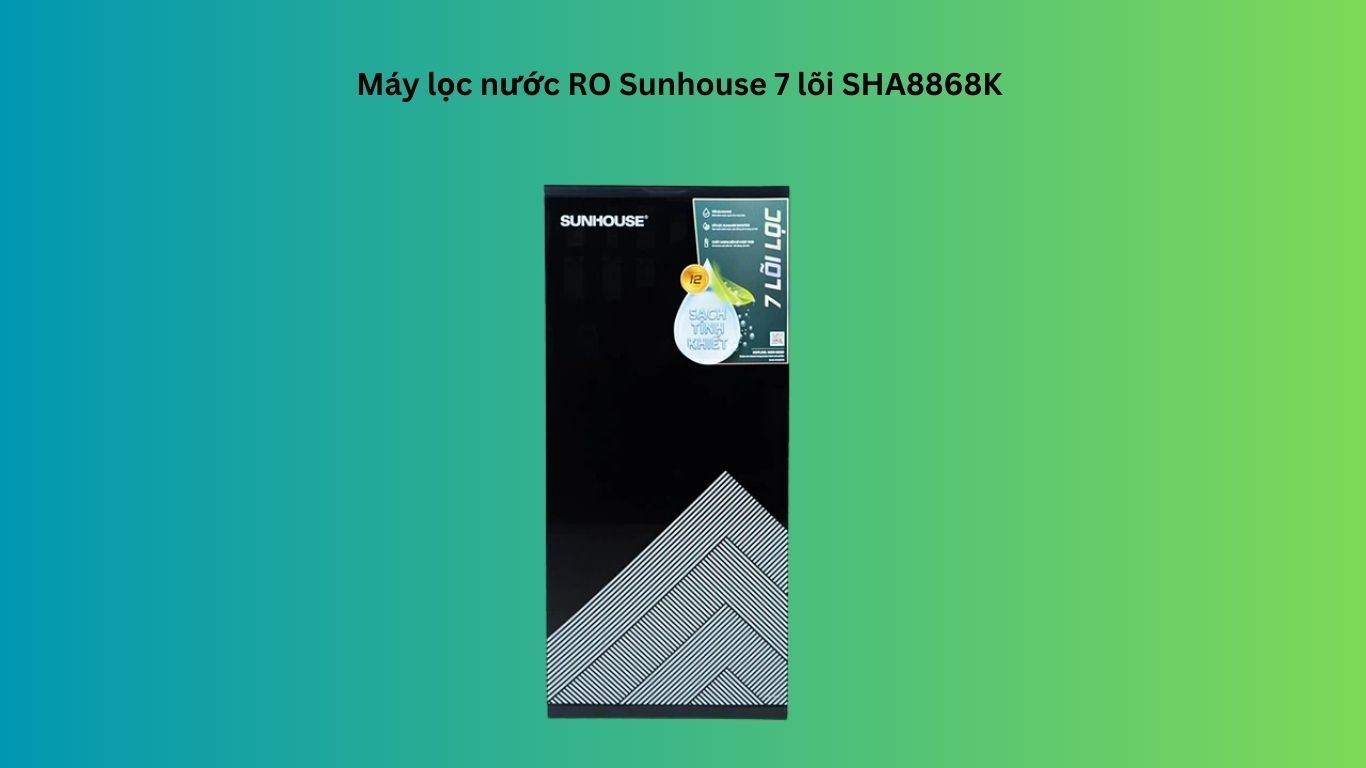 Máy lọc nước RO Sunhouse 7 lõi SHA8868K