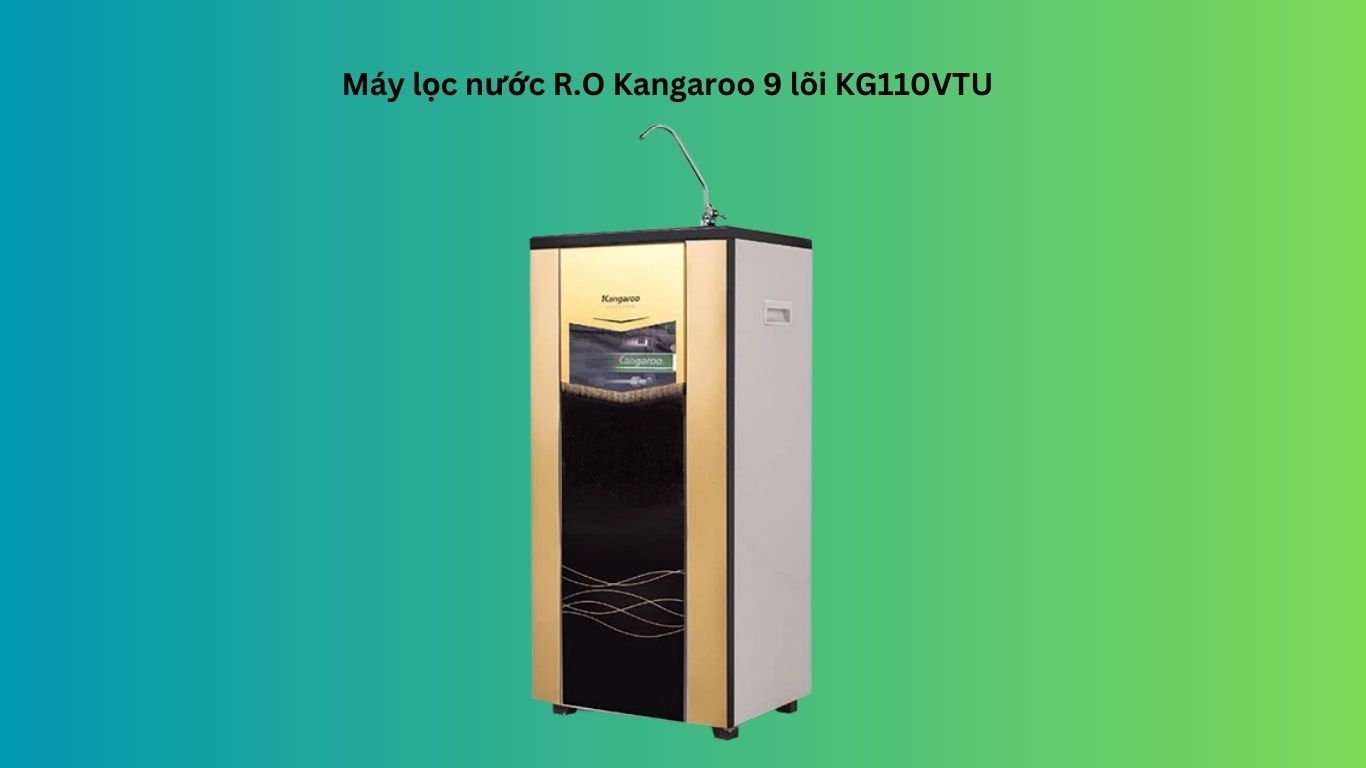 Máy lọc nước R.O Kangaroo 9 lõi KG110VTU