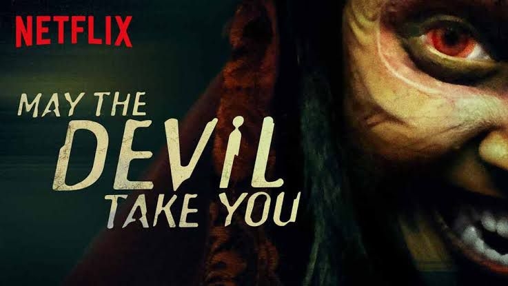 Quỷ dữ đưa lối&nbsp;– May The Devil Take You (2018)