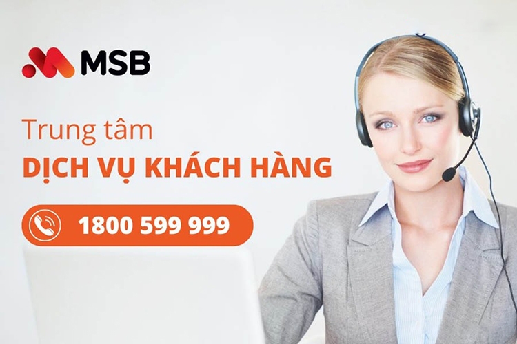 Tổng đài MSB - Hotline sóc khách hàng 24/7 (Hình 2)