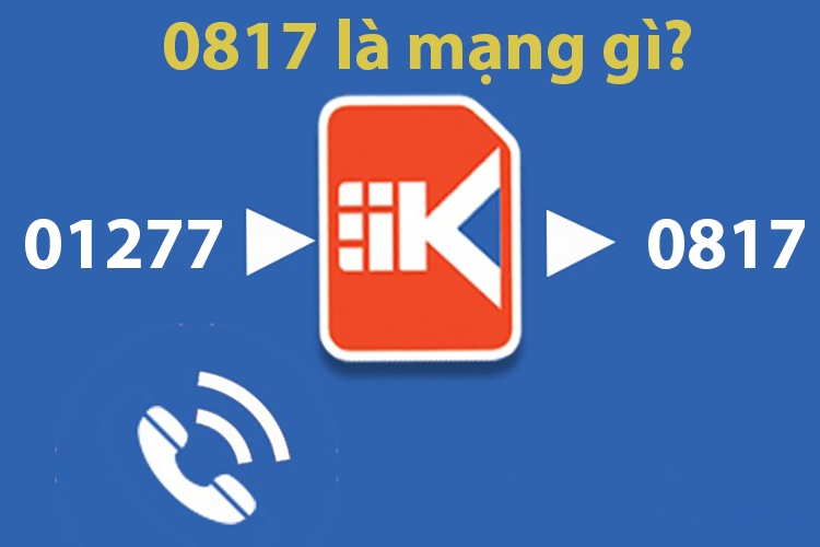 0817 là mạng gì? Vén màn ý nghĩa của đầu số 0817, liệu có tốt đẹp như kỳ vọng? (Hình 1)