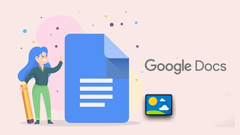 chèn hình ảnh vào google docs - ảnh 1