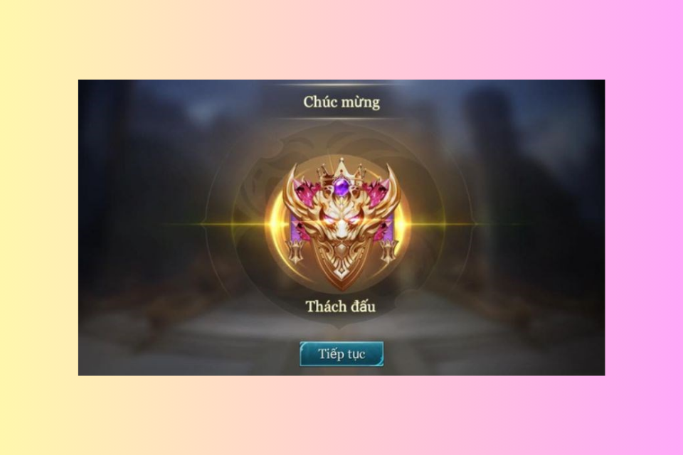 Thách Đấu là rank tối đa game 