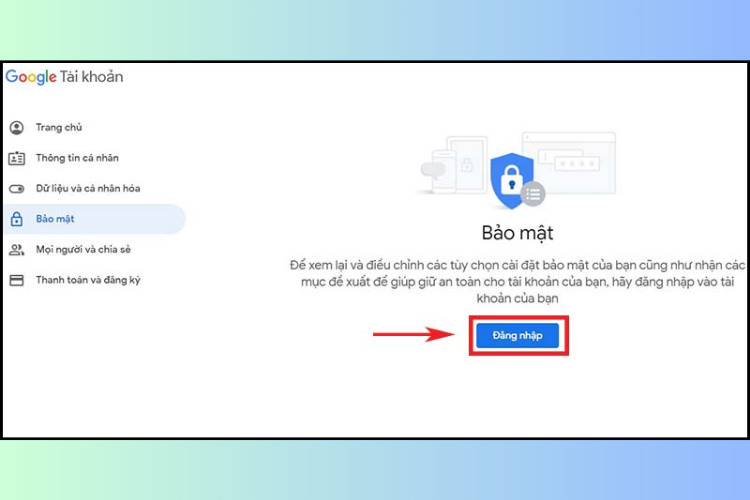 Hướng dẫn chi tiết cách Bật và Tắt bảo mật 2 lớp Gmail - hình 1