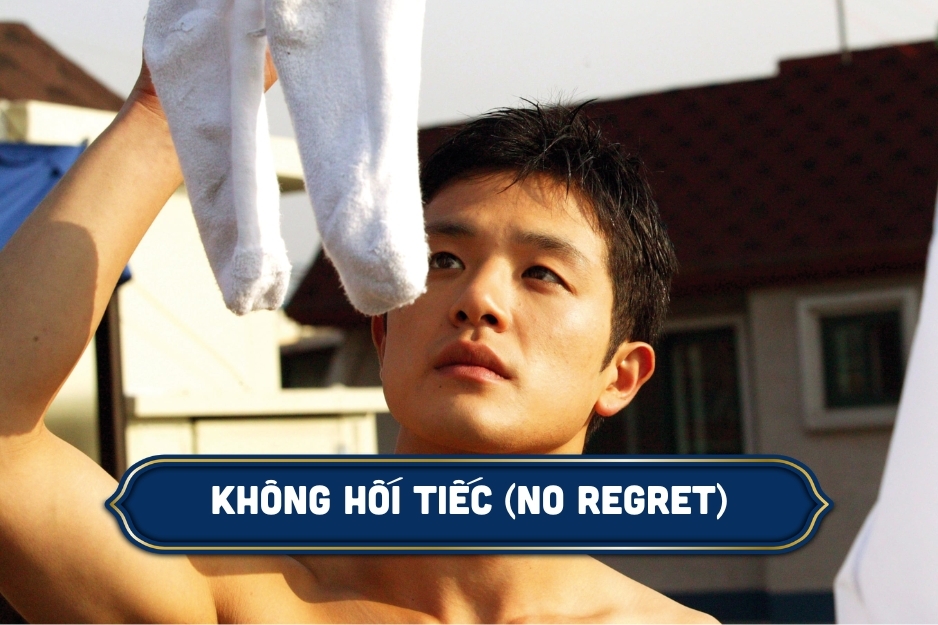Không Hối Tiếc (No Regret)