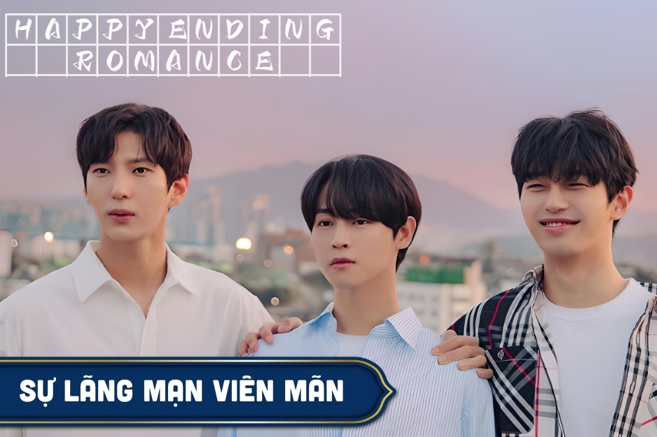 Happy Ending Romance (Sự Lãng Mạn Viên Mãn)