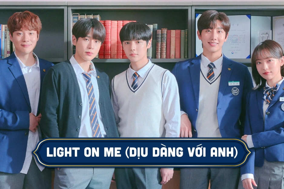 Light On Me (Dịu Dàng Với Anh)