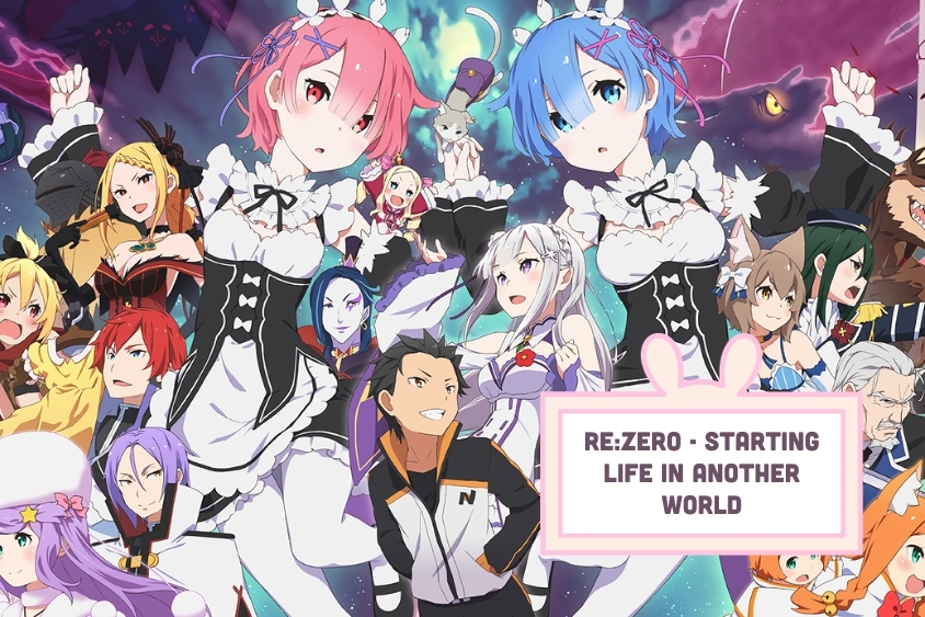 Re:ZERO - Starting Life in Another World