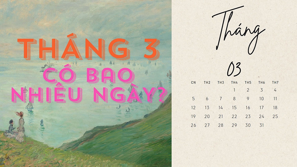 tháng 3 có bao nhiêu ngày - Ảnh 05
