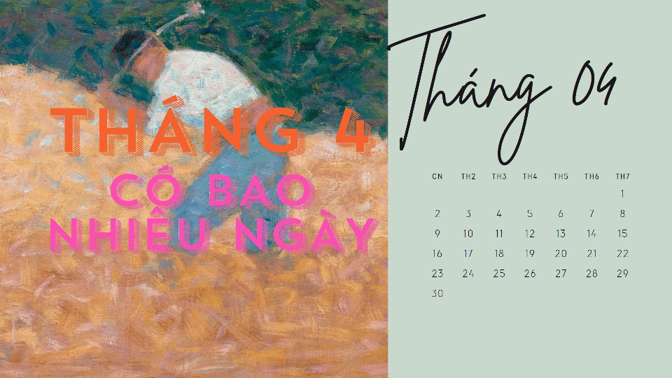 Tháng 4 có bao nhiêu ngày - Ảnh 05